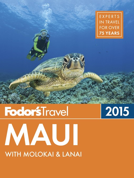 Title details for Fodor's Maui 2015 by Fodor's Travel Guides - Available